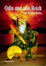 Odin und sein Reich - Die Götterwelt der Germanen