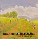 ISBN 9783891021279: Besinnungslandschaften : Aquarelle und Haiku. von Martha Hofmann