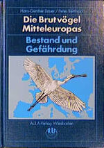 ISBN 9783891046135: Die Brutvögel Mitteleuropas - Bestand und Gefährdung