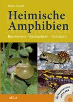 ISBN 9783891047200: Heimische Amphibien - Bestimmen - Beobachten - Schützen OHNE CD