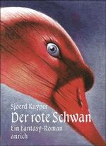 ISBN 9783891063675: Der rote Schwan