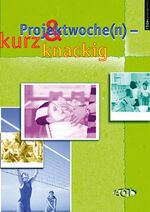Juergen Koch: Projektwoche(n) - kurz & k