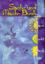 Das Sach- und Mach-Buch Sonne, Mond & Sterne