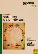 Spiel und Sport für alle – Integrationssport für Familie, Verein und Freizeit