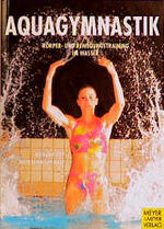 Ott, Daniela; Schmidt, Natascha: Aquagym Ott, Daniela; Schmidt, Natascha: Aquagym