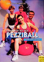 ISBN 9783891243015: Übungsprogramme zur Gymnastik mit dem Pezziball