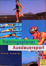 ISBN 9783891244098: Trainingsplaner - Ausdauersport : Für Radsport, MTB, Triathlon, Duathlon, Lauf, Skilanglauf, Schwimmen, Eisschnelllauf, In-Line-Skating