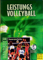 ISBN 9783891246221: Handbuch für Leistungsvolleyball – Ausbildung zum Spezialisten