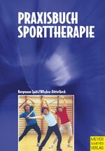 ISBN 9783891249147: Praxisbuch Sporttherapie - Prävention - Rehabilitation - Freizeitsport