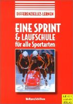 ISBN 9783891249192: Eine Sprint- und Laufschule für alle Sportarten