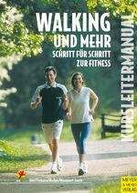 ISBN 9783891249963: Kursmanual Walking und mehr - Schritt für Schritt zur Fitness