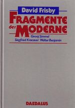 ISBN 9783891260289: Fragmente der Moderne: Georg Simmel - Siegfried Kracauer - Walter Benjamin