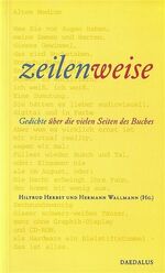 ISBN 9783891261422: zeilenweise – Ausgewählte Gedichte über die vielen Seiten des Buches