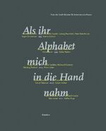 Als ihr Alphabet mich in die Hand nahm - Preis der Stadt Münster für Internationale Poesie 1993-2011