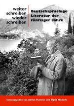 ISBN 9783891297629: Weiter schreiben wieder schreiben - Deutschsprachige Literatur der fünfziger Jahre Festschrift für Günter Häntzschel