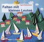 ISBN 9783891350416: Falten mit kleinen Leuten