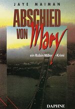 ISBN 9783891370131: Abschied von Mary - Ein Robin-Miller-Krimi