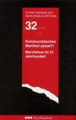 ISBN 9783891442692: Kommunistisches Manifest passé?! Marxismus im 21. Jahrhundert