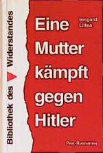 Eine Mutter kämpft gegen Hitler