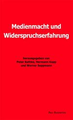 ISBN 9783891443958: Medienmacht und Widerspruchserfahrung