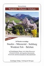 ISBN 9783891551400: 35 Wandervorschläge in Staufen, im Münstertal, am Wiedener Eck und am Giesshübel : auf bezeichneten Wegen mit Hinweisen auf geschichtliche, geologische, faunistische und botanische Besonderheiten. Wandern - schauen - erleben ; Bd. 2