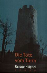 ISBN 9783891552773: Die Tote vom Turm