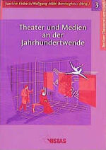 ISBN 9783891581865: Theater und Medien an der Jahrhundertwende
