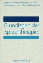 ISBN 9783891664407: Handbuch der Sprachtherapie / Grundlagen der Sprachtherapie