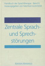 ISBN 9783891664452: Zentrale Sprach- und Sprechstörungen