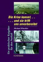 ISBN 9783891800836: Die Krise kommt... - ...und sie trifft uns unvorbereitet : Ein praktischer Ratgeber für den Notfall