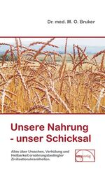 ISBN 9783891890035: Unsere Nahrung, unser Schicksal. Aus der Sprechstunde ; 1