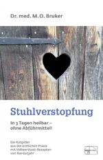 ISBN 9783891890042: stuhlverstopfung in 3 tagen heilbar - ohne abführmittel