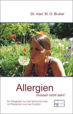 ISBN 9783891890332: Allergien müssen nicht sein / Ursachen und Behandlung von Neurodermitis, Hautausschlägen, Ekzemen, Heuschnupfen und Asthma