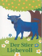 ISBN 9783892011033: Der Stier Liebevoll (MAR453)