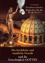 ISBN 9783892012009: Die kirchliche und staatliche Gewalt und die Gerechtigkeit Gottes – Für erfahrene Analytiker. Entdecken Sie die Wahrheit