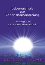 ISBN 9783892013228: Lebensschule zur Lebensbemeisterung – Der Weg zum kosmischen Bewusstsein - Band 4