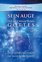 Gabriele: Sein Auge. Die Buchhaltung Got Gabriele: Sein Auge. Die Buchhaltung Got
