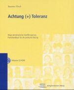 ISBN 9783892048237: Achtung (+) Toleranz - Wege demokratischer Konfliktregelung-  Inklusive CD-Rom