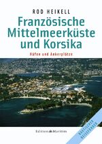 ISBN 9783892252351: Französische Mittelmeerküste und Korsika: Häfen und Ankerplätze