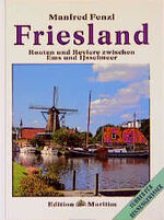 Friesland: Routen und Reviere zwischen E Friesland: Routen und Reviere zwischen E