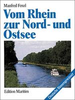 ISBN 9783892254461: Vom Rhein zur Nord- und Ostsee - Mit Flüssen und Kanälen zwischen Rhein, Ems und Elbe