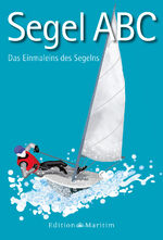 ISBN 9783892256922: Segel-ABC: Das Einmaleins des Segelns. Meer-Minis