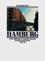 ISBN 9783892340959: Hamburg-Spaziergänge - Ein Reisebuch