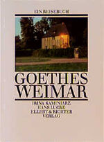 ISBN 9783892342328: Goethes Weimar