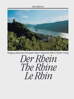 ISBN 9783892342946: Der Rhein - The Rhine /Le Rhin