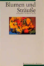 ISBN 9783892344568: Blumen und Sträusse