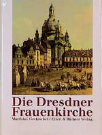 Die Dresdner Frauenkirche