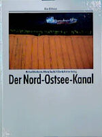 ISBN 9783892345886: Der Nord-Ostsee-Kanal