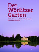 ISBN 9783892346272: Der Wörlitzer Garten