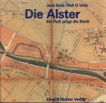 Die Alster – Ein Fluss prägt die Stadt